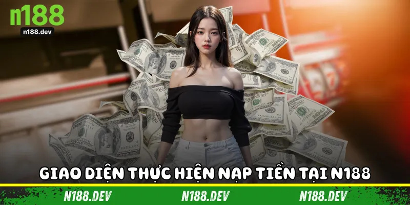 Giao diện thực hiện nạp tiền tại N188